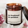 No Boyfriend No Problem Candle